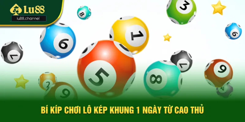 Mẹo chơi lô kép khung 1 ngày từ cao thủ Mẹo chơi lô kép khung 1 ngày từ cao thủ