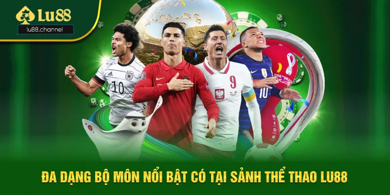 Bộ môn nổi bật có tại sảnh sport Bộ môn nổi bật có tại sảnh sport